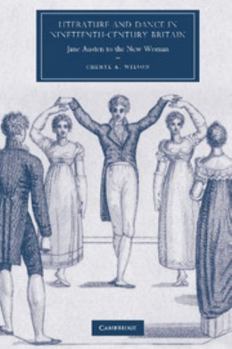 Paperback Literature and Dance in Nineteenth-Century Britain: Jane Austen to the New Woman Book