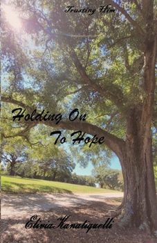 Paperback Holding On To Hope Book