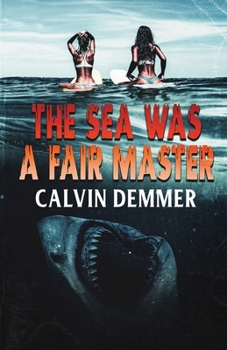 Paperback The Sea Was a Fair Master Book