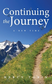 Hardcover Continuing the Journey: A New Time Book