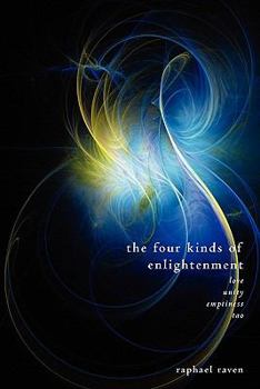The four kinds of enlightenment: Love, unity, emptiness and Tao