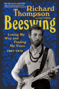 Paperback Beeswing: Losing My Way and Finding My Voice 1967-1975 Book