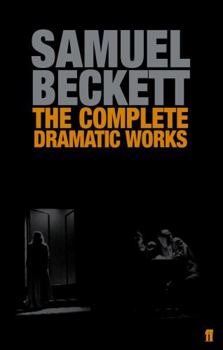 Paperback The Complete Dramatic Works of Samuel Beckett Book
