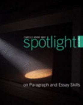 Paperback Spotlight on Paragraph and Essay Skills, Second Edition (2nd Edition) Book