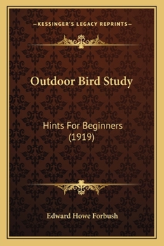 Paperback Outdoor Bird Study: Hints For Beginners (1919) Book
