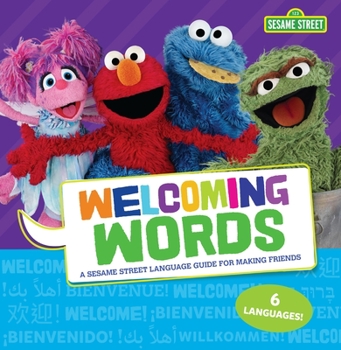 Paperback Welcoming Words: A Sesame Street (R) Language Guide for Making Friends Book