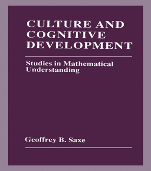 Hardcover Culture and Cognitive Development: Studies in Mathematical Understanding Book