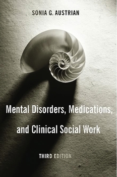 Hardcover Mental Disorders, Medications, and Clinical Social Work Book