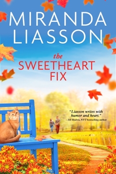 The Sweetheart Fix - Book #2 of the Blossom Glen