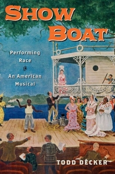 Paperback Show Boat: Performing Race in an American Musical Book