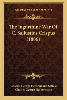 Paperback The Jugurthine War Of C. Sallustius Crispus (1886) Book