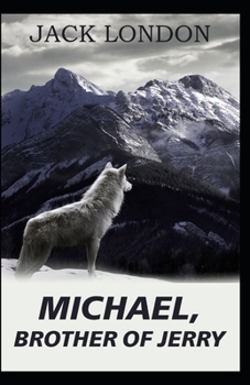 Michael, Brother of Jerry:(Annotated Edition)