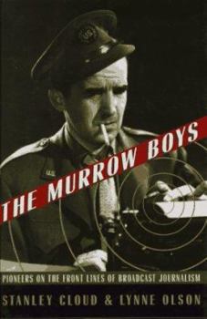Hardcover The Murrow Boys: The Fleeting Glory of Broadcast Journalism Book