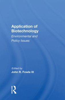 Hardcover Application of Biotechnology: Environmental and Policy Issues Book