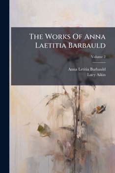 The Works of Anna Laetitia Barbauld