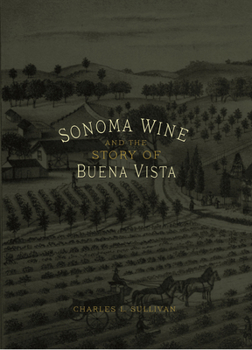 Hardcover Sonoma Wine and the Story of Buena Vista Book