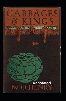 Cabbages and Kings Annotated