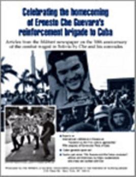 Paperback Celebrating the Homecoming of Ernesto Che Guevara's Reinforcement Brigade to Cuba Book