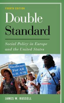 Paperback Double Standard: Social Policy in Europe and the United States Book