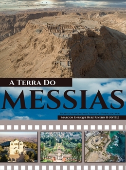 Hardcover A Terra Do Messias: Uma Terra Que Mana Leite e Mel [Portuguese] Book