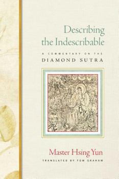 Paperback Describing the Indescribable: A Commentary on the Diamond Sutra Book