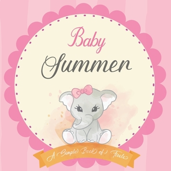 Paperback Baby Summer A Simple Book of Firsts: First Year Baby Book a Perfect Keepsake Gift for All Your Precious First Year Memories Book