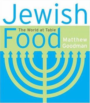 Hardcover Jewish Food: The World at Table Book