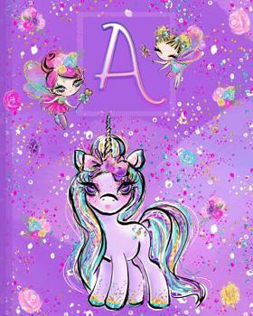 Paperback A: Unicorn Composition Notebook Wide Ruled Monogrammed Initial A Book