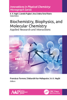 Hardcover Biochemistry, Biophysics, and Molecular Chemistry: Applied Research and Interactions Book
