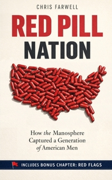 Paperback Red Pill Nation: How the Manosphere Captured a Generation of American Men Book