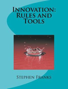 Innovation: Rules and Tools