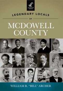 Paperback Legendary Locals of McDowell County Book