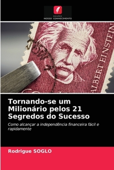 Paperback Tornando-se um Milionário pelos 21 Segredos do Sucesso [Portuguese] Book