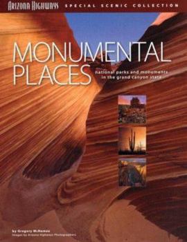 Paperback Monumental Places: National Parks and Monuments in the Grand Canyon State Book