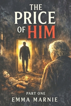 The Price Of Him