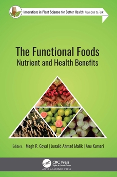 Hardcover The Functional Foods: Nutrient and Health Benefits Book