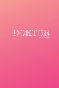 Doktor seit 2020: Gepunktetes Notizbuch in A5 | Geschenkidee für Ärzte, Doktoren Chirurgen und Medizinstudenten | Oberarzt, Chefarzt Dr. Notizheft (German Edition)