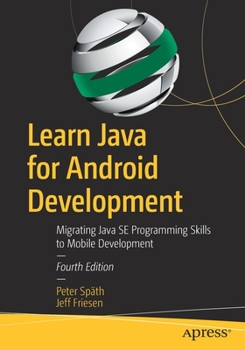 Paperback Learn Java for Android Development: Migrating Java Se Programming Skills to Mobile Development Book