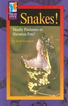 Paperback Snakes!: Deadly Predators or Harmless Pets? Book