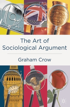 Paperback The Art of Sociological Argument Book