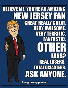 Paperback Funny Trump Planner: Hilarious Planner for New Jersey Fan (Conservative Trump Gift) Book