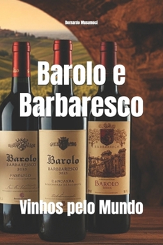 Paperback Vinhos pelo Mundo: Barolo e Barbaresco [Portuguese] Book