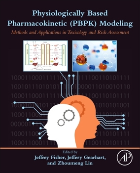 Paperback Physiologically Based Pharmacokinetic (Pbpk) Modeling: Methods and Applications in Toxicology and Risk Assessment Book