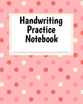 Paperback Handwriting Practice Notebook: Coral Dots Theme Composition-Style Book for Printing and Writing Practice - Grade Pre-K - 2 Primary School Workbook - Book