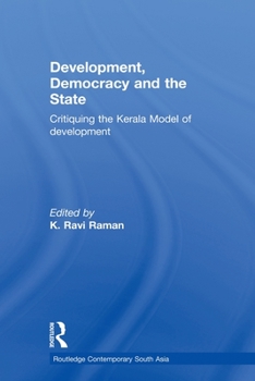 Paperback Development, Democracy and the State: Critiquing the Kerala Model of Development Book