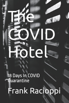 The COVID Hotel