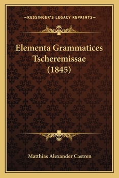 Paperback Elementa Grammatices Tscheremissae (1845) [Latin] Book