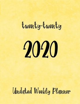 Paperback twenty-twenty 2020: Undated Weekly Planner with To-Do lists, Notes pages, and a Yearly Vision Page Book