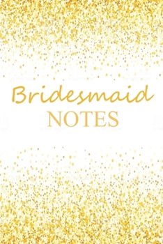 Paperback Bridesmaid Notes: Marble Lined Bridesmaid Notebook for Ideas, Thoughts, Reminders, To-do-lists & Plans, Bridal Party Gift 6"x9" - 120 Pa Book