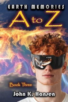 EARTH MEMORIES A TO Z: BOOK THREE
